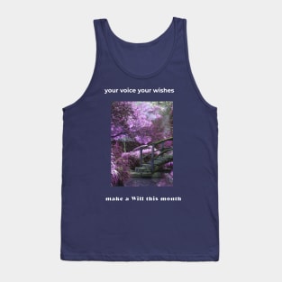 Your voice, your wishes, make a Will this month Tank Top